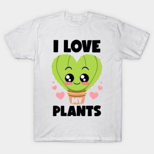 I Love My Plants Gardening Lovers Botanical Kawaii Cactus T-Shirt